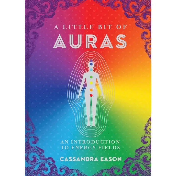 A Little Bit of Auras by Cassandra Eason - Union Square & Co.