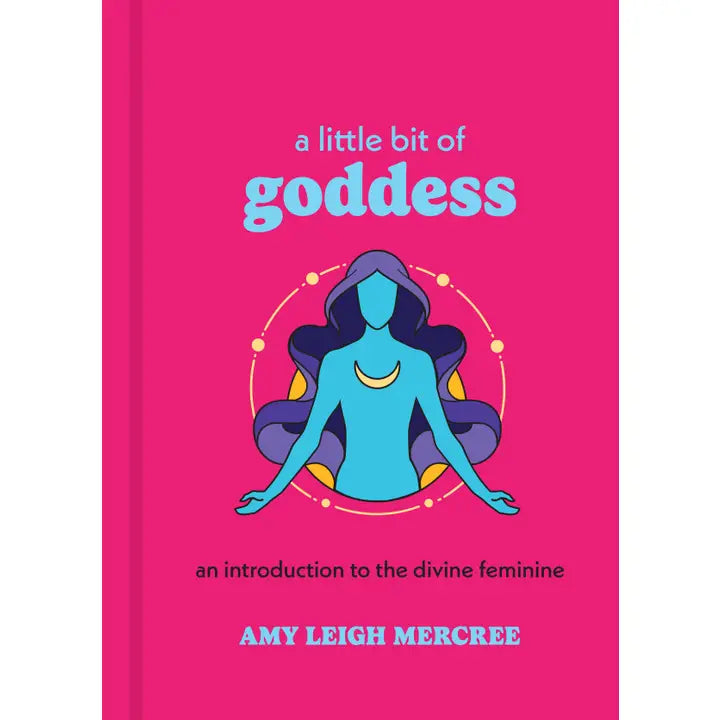 A Little Bit of Goddess by Amy Leigh Mercree - Union Square