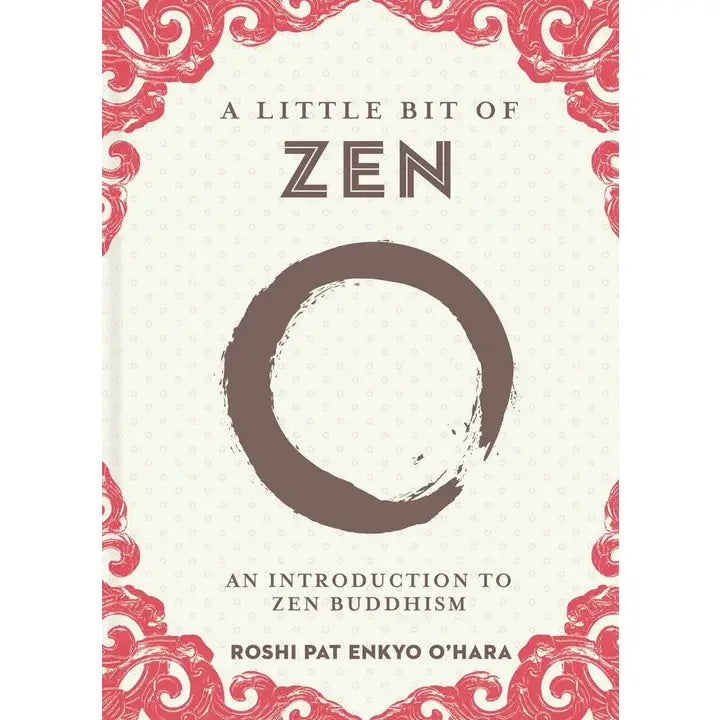 A Little Bit of Zen by Roshi Pat Enkyo O’Hara - Union Square