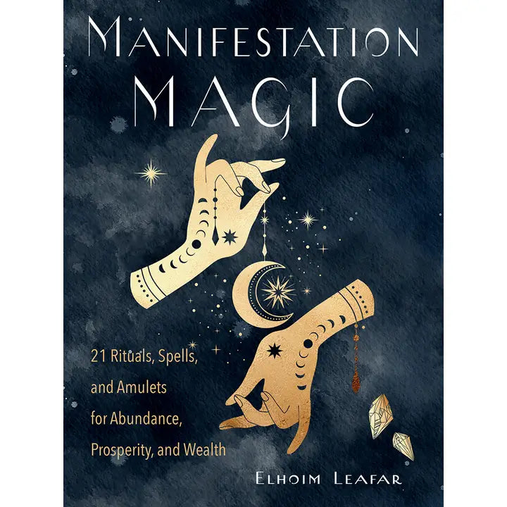 Manifestation Magic: 21 Rituals, Spells, and Amulets - Red Wheel/Weiser